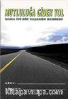 Mutluluğa Giden Yol