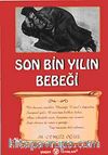 Son Bin Yılın Bebeği / Çıtır Pıtır Serisi
