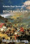 Bence Kafkasya