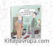 Hayat Benim Bildiğim Kadar mı?