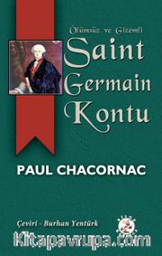 Ölümsüz ve Gizemli Saint Germain Kontu