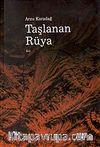 Taşlanan Rüya