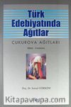 Türk Edebiyatında Ağıtlar & Çukurova Ağıtları