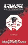 İsyan İle İtaat Arasında & Arafta Bir Sendikal Hareket 