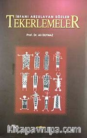 Tekerlemeler İrfanı Arzulayan Sözler
