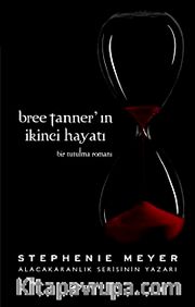 Bree Tanner'ın İkinci Hayatı <br /> Bir Tutulma Romanı