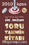 2010 KPSS Genel Yetenek-Genel Kültür Lise-Önlisans Soru Tahmin Kitabı