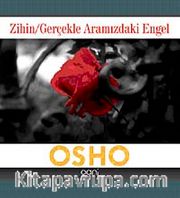 Zihin-Gerçekle Aramızdaki Engel