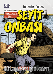 Çanakkale Yiğidi Seyit Onbaşı / Bizim Kahramanlarımız 5 (Ciltli)