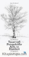 Tasavvufi Perspektifte Nefs ve İlintileri