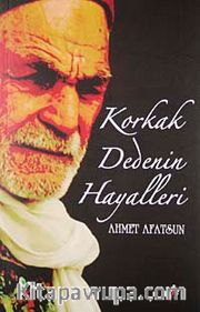 Korkak Dedenin Hayalleri
