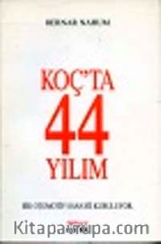 Koç'ta 44 Yılım
