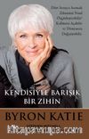 Kendisiyle Barışık Bir Zihin