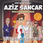 Aziz Sancar İdealist Olmanın Önemi