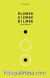 Ölçmek Çizmek Bilmek