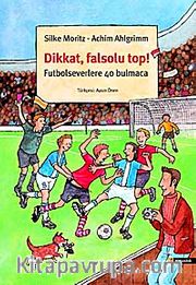 Dikkat, Falsolu Top! <br /> Futbolseverlerle 40 Bulmaca