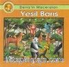 Yeşil Barış / Denizin Maceraları