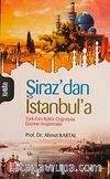 Şiraz'dan İstanbul'a & Türk-Fars Kültür Coğrafyası Üzerine Araştırmalar