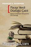 Parayı Verdi Düdüğü Çaldı & Sanat ve Edebiyat Dünyasında CIA Parmağı