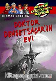 Doktor Dehşetsaçar'ın Evi / Dört Kafadarlar Takımı (Özel Serüven:2)