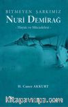 Bitmeyen Şarkımız Nuri Demirağ & Hayatı ve Mücadelesi
