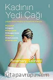 Kadının Yedi Çağı <br /> Yaşam Boyu Kendini İyi Hissetme Kılavuzu