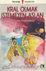 Kral Olmak İstemeyen Aslan