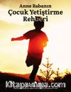 Anne Baba'nın Çocuk Yetiştirme Rehberi