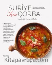 Suriye İçin Çorba <br /> İnsanlık İçin Merhametli Tarifler