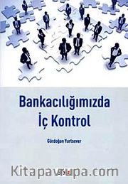 Bankacılığımızda İç Kontrol