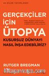 Gerçekçiler İçin Ütopya