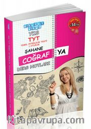 YKS-TYT Temel Yeterlilik Testi 1. Oturum Şahane Coğrafya Ders Notları
