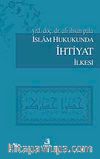İslam Hukukunda İhtiyat İlkesi