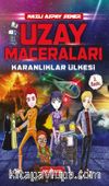 Karanlıklar Ülkesi / Uzay Maceraları 1