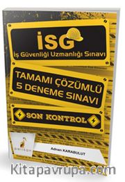 İSG İş Güvenliği Uzmanlığı Sınavı Son Kontrol Tamamı Çözümlü 5 Deneme Sınavı