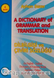 A Dictionary of Grammar And Translation / Dilbilgisi ve Çeviri Sözlüğü
