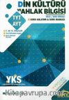 YKS 1. ve 2. Oturum TYT AYT Din Kültürü Bilgi Süreçli Konu Anlatımı Soru Bankası