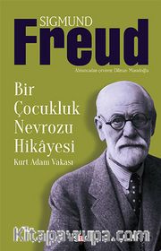Bir Çocukluk Nevrozu Hikayesi <br /> Kurt Adam Vakası