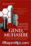 Belediye Şirketleri İçin Genel Muhasebe ve Sayıştay’ın Belediye Şirketleri Hakkındaki Tasnifli Mali Denetim Bulguları