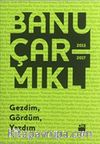 Gezdim, Gördüm, Yazdım
