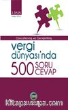 Vergi Dünyasında 500 Soru - 500 Cevap