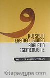Kutsalın Egemenliğinden Adaletin Egemenliğine