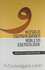 Kutsalın Egemenliğinden Adaletin Egemenliğine