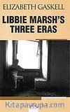 Libbie Marsh's Three Eras (Libbie Marsh'ın Üç Esrası)