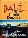 Dali'nin Sihirli Dünyası