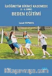 İlköğretim Birinci Kademede (1-5. Sınıf) Beden Eğitimi
