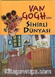 Van Gogh'un Sihirli Dünyası