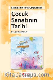 Sanat Eğitim Tarihi Çerçevesinde Çocuk Sanatının Tarihi