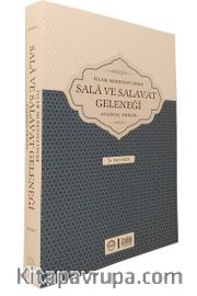 İslam Medeniyetinde Sala ve Salavat Geleneği