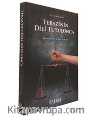 Terazinin Dili Tutulunca